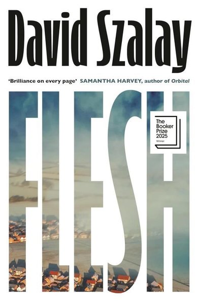 Flesh David Szalay