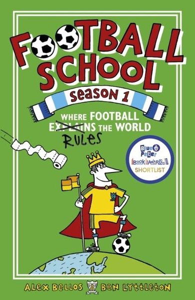 Football School Season 1: Where Football Explains the World Alex Bello
