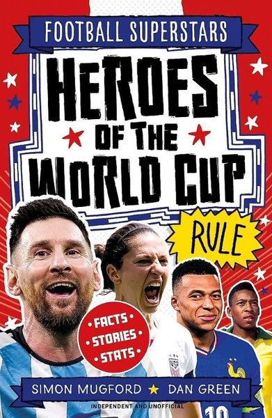 Football Superstars: Heroes of the World Cup Rule Simon Mugford