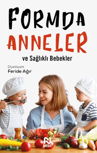 Formda Anneler ve Sağlıklı Bebekler