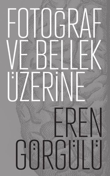 Fotoğraf ve Bellek Üzerine