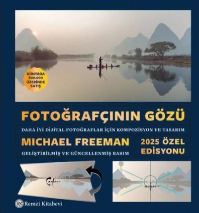 Fotoğrafçının Gözü - Daha İyi Dijital Fotoğraflar İçin Kompozisyon ve Tasarım