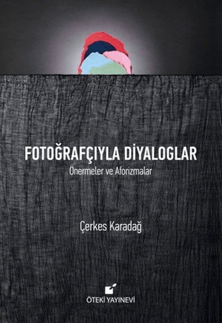Fotoğrafçıyla Diyaloglar (Ciltli)