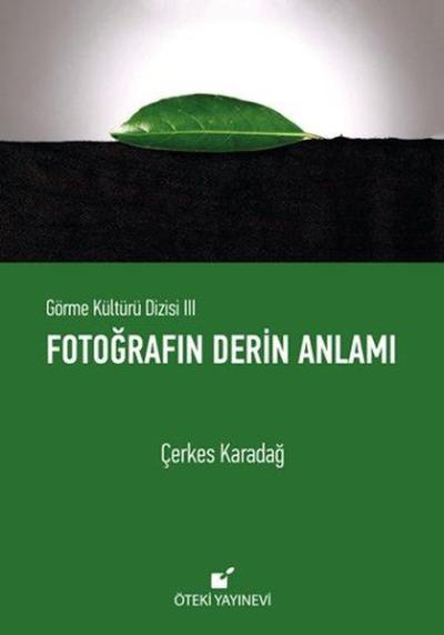Fotoğrafın Derin Anlamı (Ciltli)
