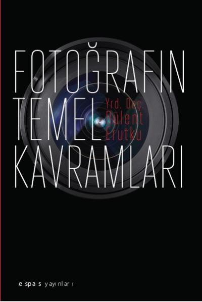 Fotoğrafın Temel Kavramları