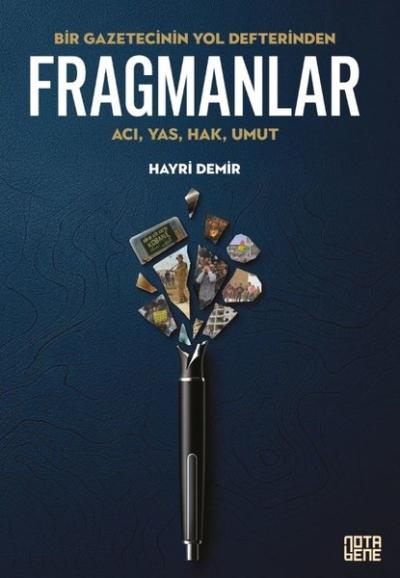 Fragmanlar: Acı Yas Hak Umut - Bir Gazetecinin Yol Defterinden Hayri D