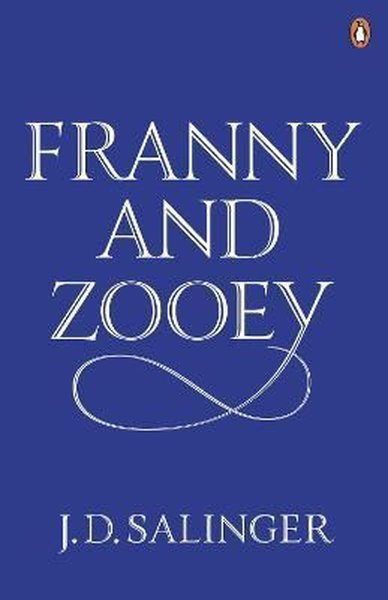 Franny and Zooey Jerome David Salinger