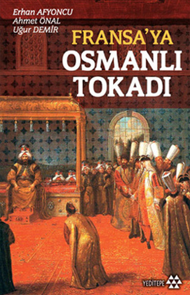 Fransa'ya Osmanlı Tokadı