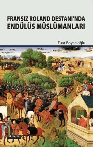 Fransız Roland Destanı’nda Endülüs Müslümanları