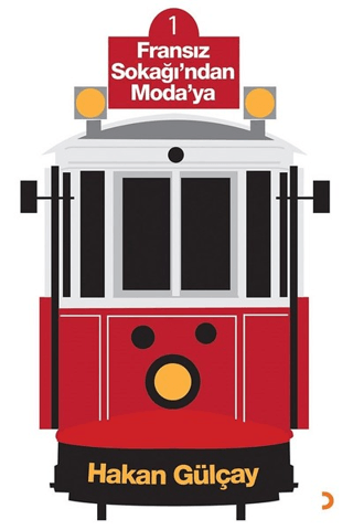 Fransız Sokağı’ndan Moda’ya