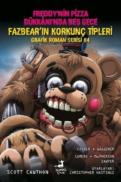 Freddy'nin Pizza Dükkanı'nda Beş Gece - Fazbear'ın Korkunç Tipleri Grafik Roman Serisi 4