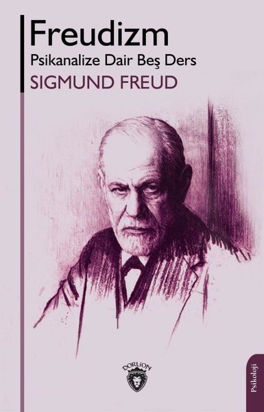 Freudizm: Psikanalize Dair Beş Ders
