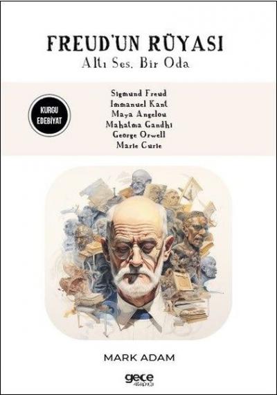 Freud'un Rüyası - Altı Ses Bir Oda Mark Adam