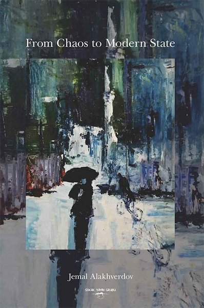 From Chaos to Modern State