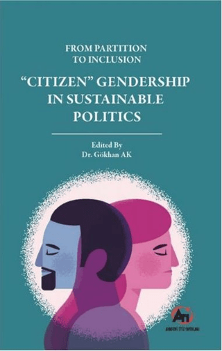 From Partition To Inclusion “Citizen” Gendership In Sustainable Politics