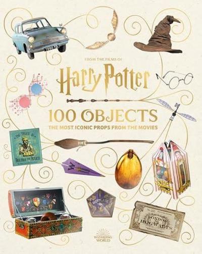 From the Films of Harry Potter: 100 Objects (Ciltli)