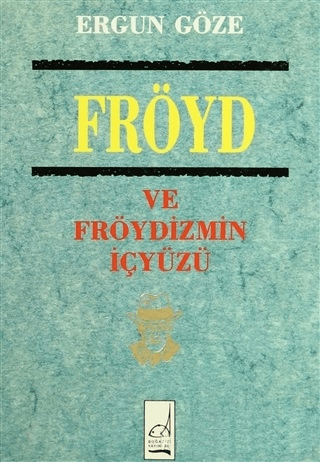 Fröyd ve Fröydizmin İçyüzü
