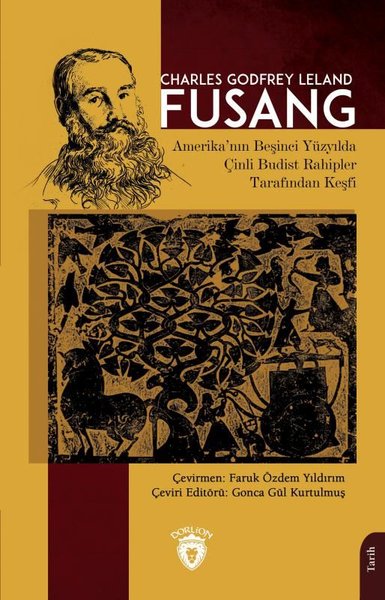 Fusang: Amerika'nın Beşinci Yüzyılda Çinli Budist Rahipler Tarafından 