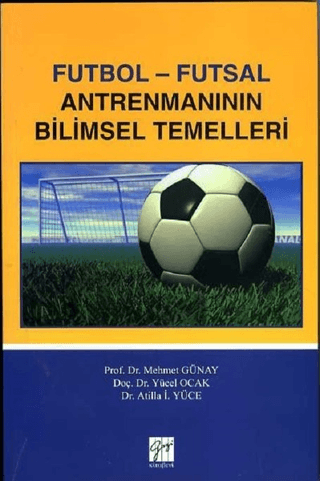 Futbol - Futsal Antremanının Bilimsel Temelleri