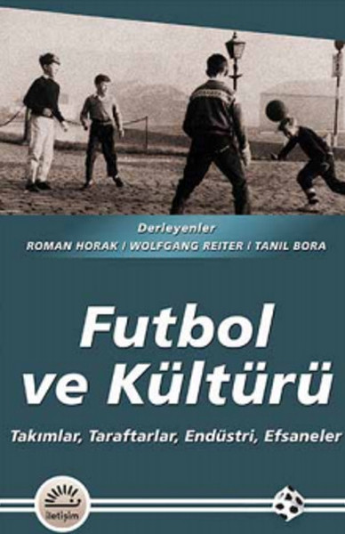 Futbol Ve Kültürü %27 indirimli Tanıl Bora