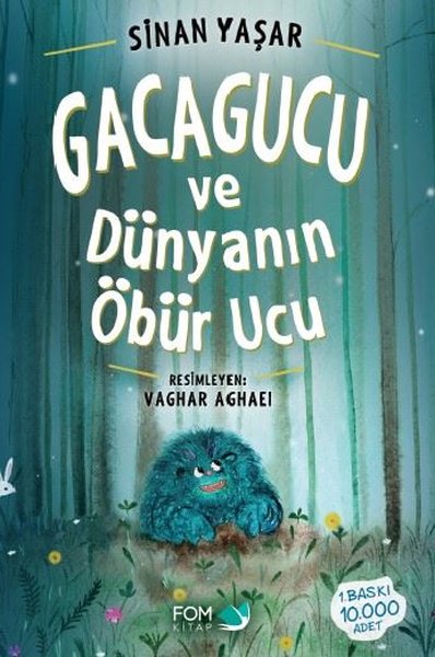 Gacagucu ve Dünyanın Öbür Ucu Sinan Yaşar