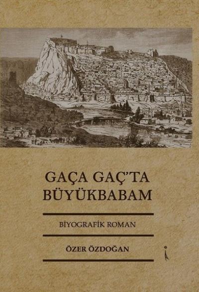 Gaga Gaç'ta Büyükbabam
