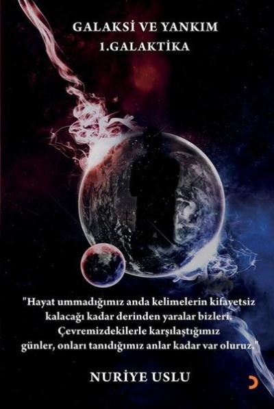 Galaksi ve Yankım - 1. Galaktika