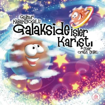 Galakside İşler Karıştı (Ciltli)