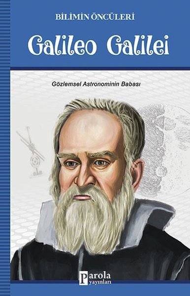 Galileo Galilei-Bilimin Öncüleri
