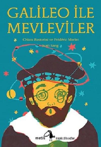 Galileo İle Mevleviler - Küçük Filozoflar Dizisi 25