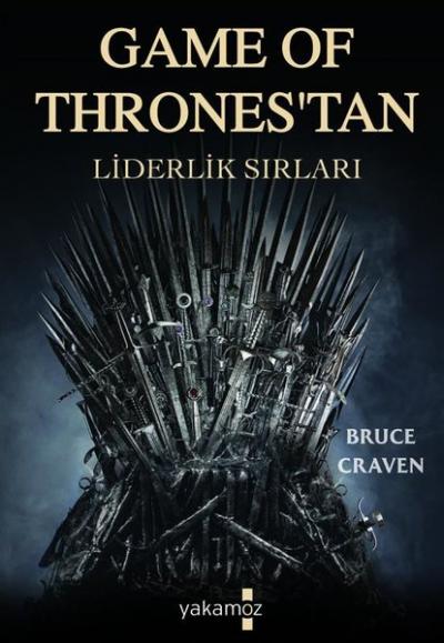 Game of Thrones'tan Liderlik Sırları Bruce Craven
