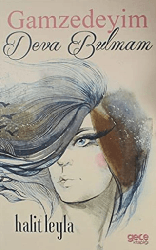 Gamzedeyim Deva Bulmam