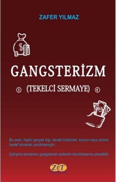 Gangsterizm - Tekelci Sermaye