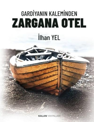 Gardiyanın Kaleminden Zargana Otel