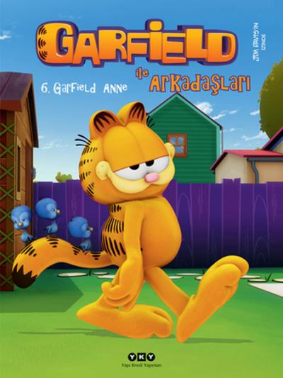 Garfield ile Arkadaşları 6 - Garfield Anne Jim Davis