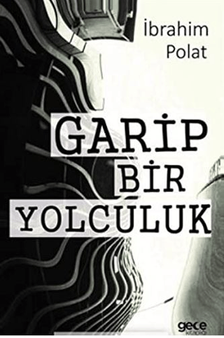 Garip Bir Yolculuk