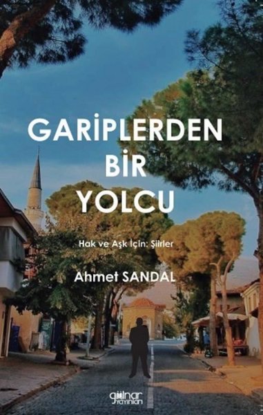 Gariplerden Bir Yolcu Ahmet Sandal