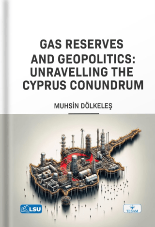 Gas Reserves and Geopolitics: Unravelling the Cyprus Conundrum
