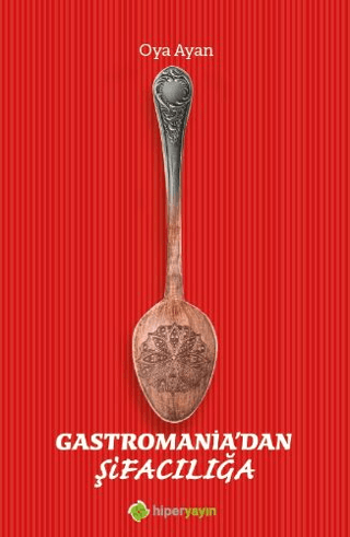 Gastromania’dan Şifacılığa