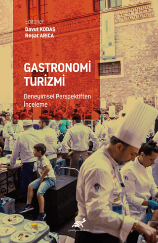 Gastronomi Turizmi - Deneyimsel Perspektiften İnceleme