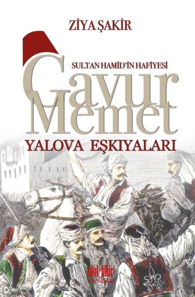 Gavur Mehmet Yalova Eşkıyaları