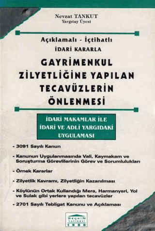 Gayrimenkul Zilyedliğine Yapılan Tecavüzlerin Önlenmesi