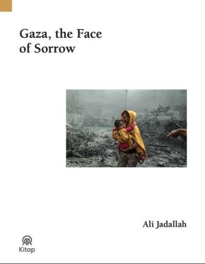 Gaza The Face of Sorrow