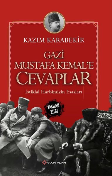 Gazi Mustafa Kemal'e Cevaplar Kazım Karabekir