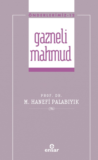 Gazneli Mahmmud (Önderlerimiz-12)
