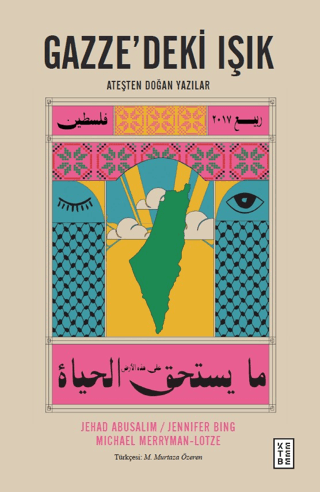 Gazze’deki Işık Ateşten Doğan Yazılar