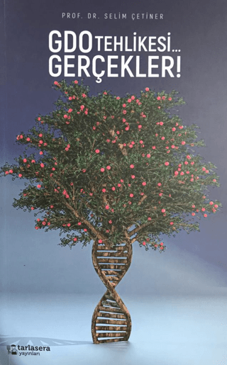 GDO Tehlikesi... Gerçekler!