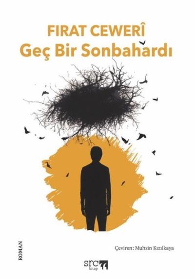 Geç Bir Sonbahardı Firat Ceweri