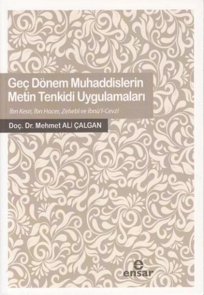 Geç Dönem Muhaddislerin Metin Tenkidi Uygulamaları