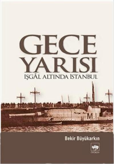Gece Yarısı İşgal Altında İstanbul